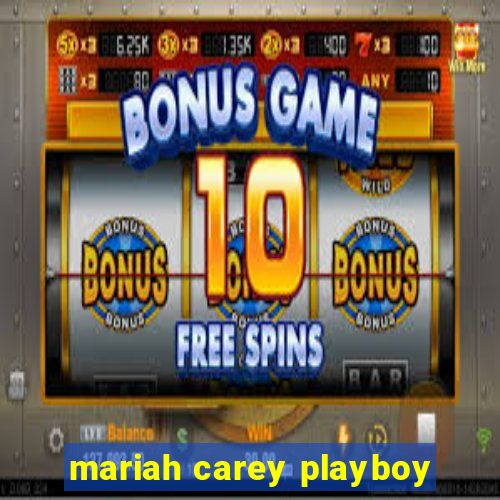 mariah carey playboy